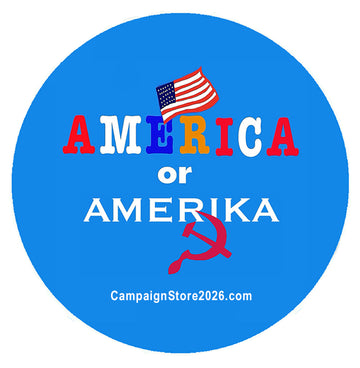 America Or Amerika Campaign Pin