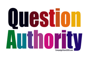 Question Authority Bumper Sticker