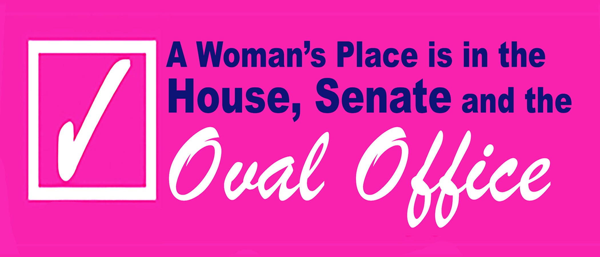 A Woman's Place Bumper Sticker