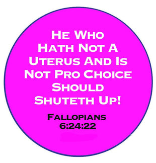 Fallopians Campaign Pin