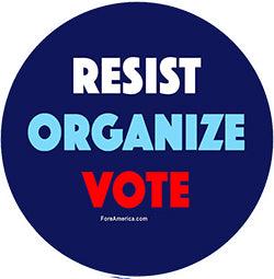 Resist, Organize, Vote Pin