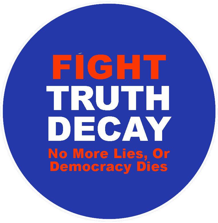 Fight Truth Decay Pin