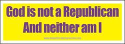 God is Not a Republican Bumper Sticker