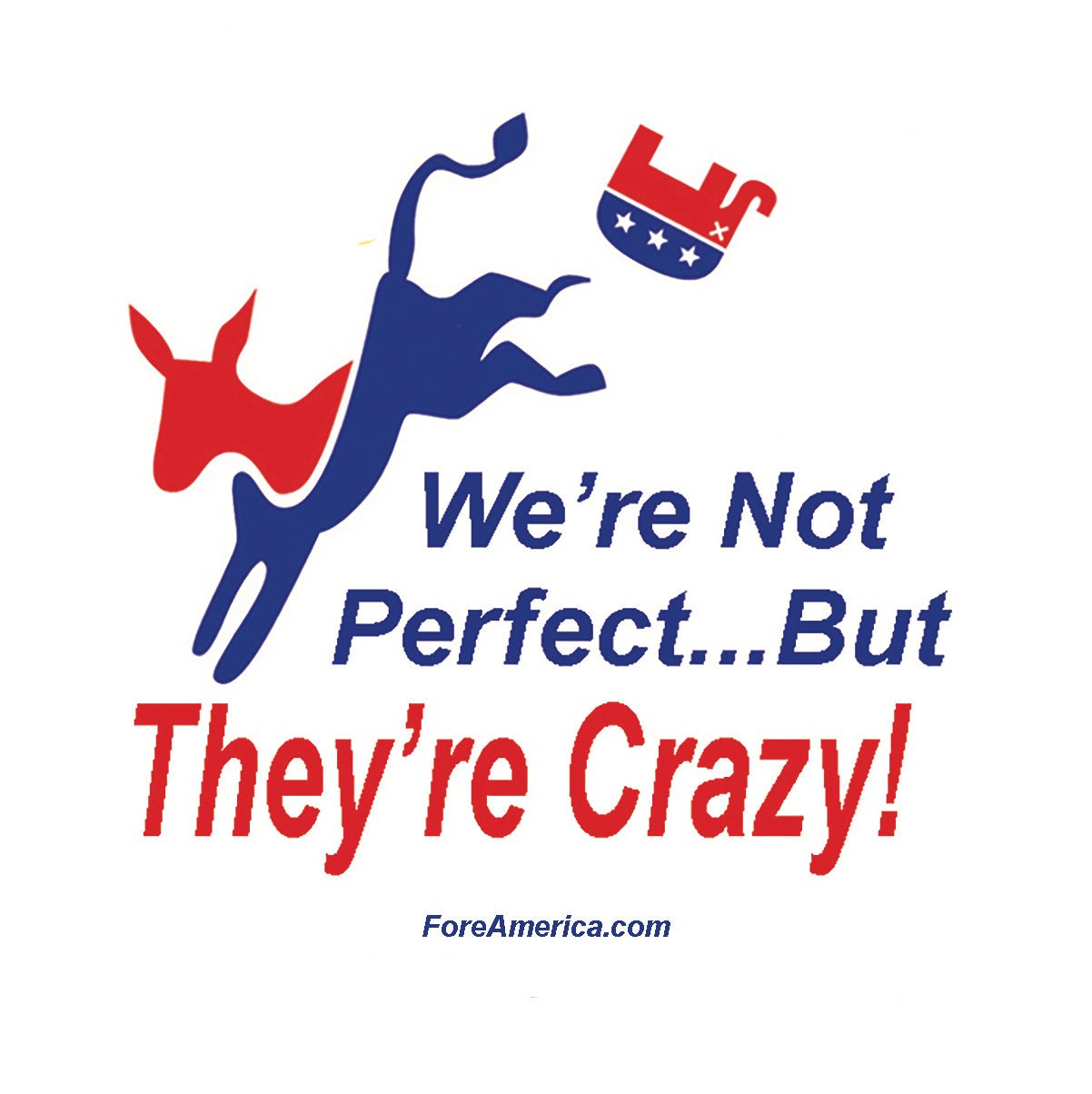 We're Not Perfect Bumper Sticker